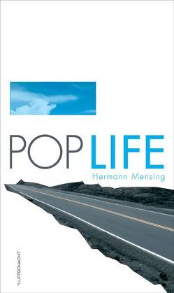 Pop Life von Mensing,  Hermann