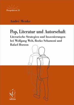 Pop, Literatur und Autorschaft von Menke,  André