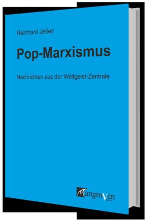 Pop-Marxismus von Jellen,  Reinhard