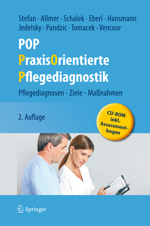 POP – PraxisOrientierte Pflegediagnostik von Allmer,  Franz, Eberl,  Josef, Hansmann,  Renate, Jedelsky,  Elisabeth, Pandzic,  Ruza, Schalek,  Kurt, Stefan,  Harald, Tomacek,  Dagmar, Vencour,  Marie Christine