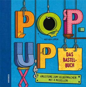 Pop-Up. Das Bastelbuch von Castle,  Frances, Wickings,  Ruth