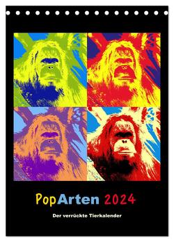 PopArten 2024 – Der verrückte Tierkalender (Tischkalender 2024 DIN A5 hoch), CALVENDO Monatskalender von Weigt,  Mirko