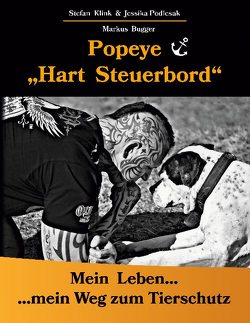 Popeye…Hart Steuerbord von Bugger,  Markus, Klink,  Stefan