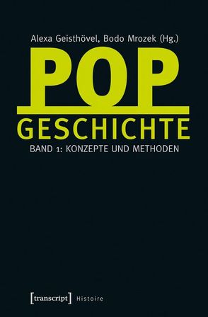 Popgeschichte von Geisthövel,  Alexa, Mrozek,  Bodo