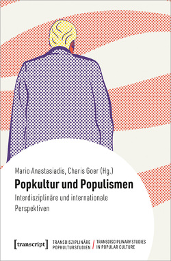 Popkultur und Populismen von Anastasiadis,  Mario, Goer,  Charis