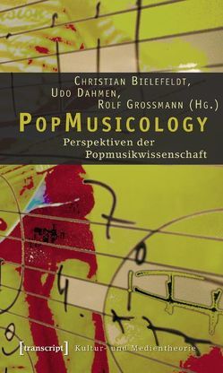 PopMusicology von Bielefeldt,  Christian, Dahmen,  Udo, Großmann,  Rolf