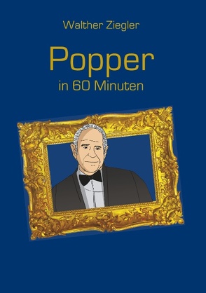 Popper in 60 Minuten von Ziegler,  Walther