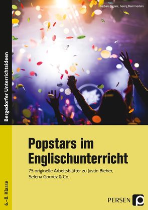 Popstars im Englischunterricht von Bemmerlein,  Georg, Jaglarz,  Barbara