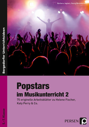 Popstars im Musikunterricht 2 von Bemmerlein,  Georg, Jaglarz,  Barbara