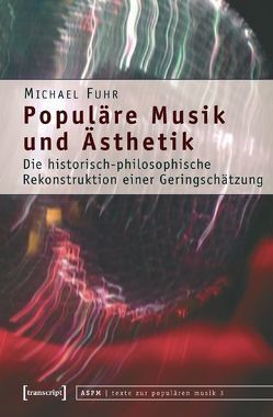 Populäre Musik und Ästhetik von Fuhr,  Michael