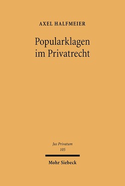 Popularklagen im Privatrecht von Halfmeier,  Axel