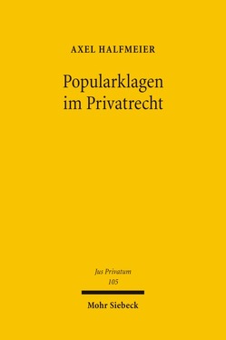 Popularklagen im Privatrecht von Halfmeier,  Axel