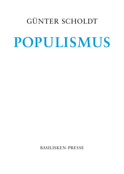 Populismus von Scholdt,  Günter