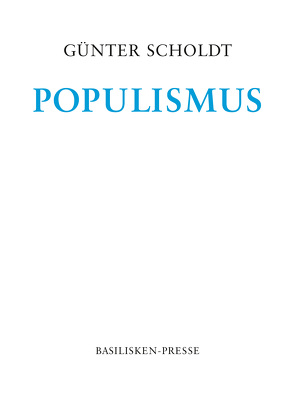 Populismus von Scholdt,  Günter