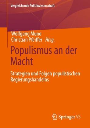 Populismus an der Macht von Muno,  Wolfgang, Pfeiffer,  Christian