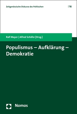 Populismus – Aufklärung – Demokratie von Mayer,  Ralf, Schäfer,  Alfred