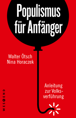 Populismus für Anfänger von Horaczek,  Nina, Ötsch,  Walter Otto
