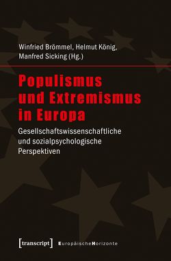 Populismus und Extremismus in Europa von Brömmel,  Winfried, König,  Helmut, Sicking,  Manfred