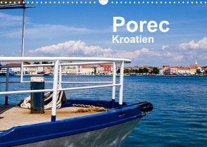 Porec, Kroatien (Wandkalender 2023 DIN A3 quer) von Berger,  Uwe