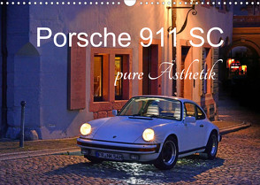 Porsche 911 SC pure Ästhetik (Wandkalender 2023 DIN A3 quer) von Laue,  Ingo