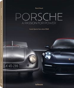 Porsche – A Passion for Power von Staud,  René