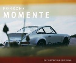 Porsche Momente von Porsche Museum, 