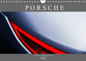 Porsche – pure Leidenschaft (Wandkalender 2022 DIN A4 quer) von Schürholz,  Peter