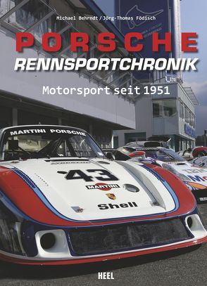 Porsche-Rennsportchronik von Behrndt,  Michael