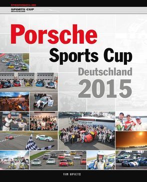 Porsche Sports Cup Deutschland 2015 von Upietz,  Tim