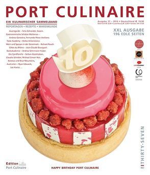 PORT CULINAIRE THIRTY-SEVEN von Antoniewicz,  Heiko, Bos,  Ralf, Bourgueil,  Jean-Claude, Dollase,  Jürgen, Fischer,  Christina, Genestra,  Andreu, Kornmayer,  Evert, Kwiez,  Lee, Rauch,  Richard, Ruhl,  Thomas, Schirmaier-Huber,  Andrea, Schneider,  Felix, Schröter,  Claudia