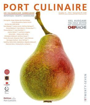 PORT CULINAIRE TWENTY-SEVEN von Bacher,  Lisl, Bos,  Ralf, Dollase,  Jürgen, Dorfer,  Thomas, Fehling,  Kevin, Geiger,  Jörg, Hauser,  Karlheinz, Jorra,  Nils, Kornmayer,  Evert, Pape,  Alexandro, Ruhl,  Thomas, Wilbrand,  Alejandro, Wilbrand,  Christopher, Wilke,  Stefan