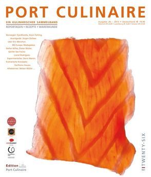 PORT CULINAIRE TWENTY-SIX von Balan (Junior),  Dario, Bos,  Ralf, Dollase,  Jürgen, Fehling,  Kevin, Hauser,  Karlheinz, Hille,  Björn, Kornmayer,  Evert, Martin,  Denis, Menchon,  Eric, Müller,  Dieter, Müller,  Nelson, Ott,  Carsten, Rodriguez,  Lionel, Ruhl,  Thomas, Wilke,  Stefan, Wimmeroth,  Hanjo