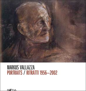 Portaits/Ritratti 1956-2002 von Vallazza,  Markus