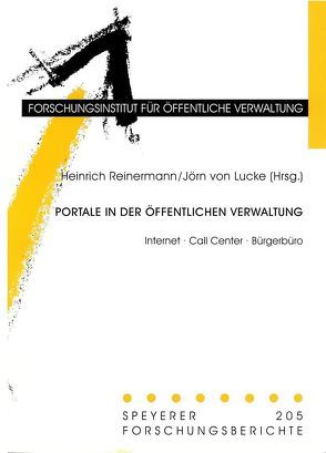 Portale in der öffentlichen Verwaltung von Lucke,  Jörn von, Reinermann,  Heinrich