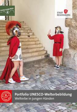 Portfolio UNESCO-Welterbebildung von Dersch,  Wolfgang, Göttler,  Monika, Laudehr,  Daniela, Ripp,  Matthias