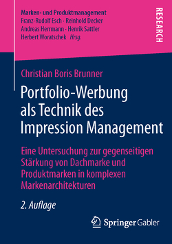 Portfolio-Werbung als Technik des Impression Management von Brunner,  Christian Boris