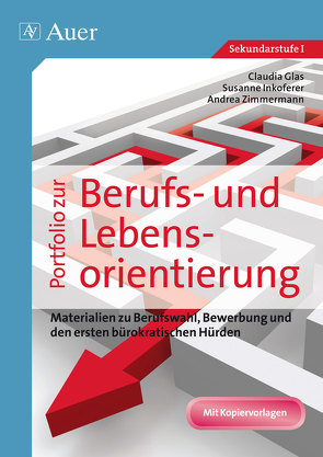 Portfolio zur Berufs- und Lebensorientierung von Geißler,  Susanne, Glas,  Claudia, Zimmermann,  Andrea