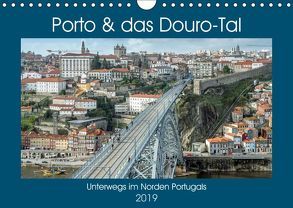 Porto & das Douro-Tal (Wandkalender 2019 DIN A4 quer) von Brehm - frankolor.de,  Frank