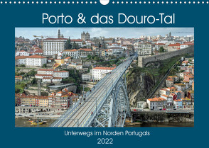 Porto & das Douro-Tal (Wandkalender 2022 DIN A3 quer) von Brehm - frankolor.de,  Frank