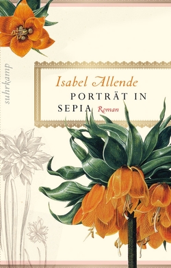 Porträt in Sepia von Allende,  Isabel, Kolanoske,  Lieselotte