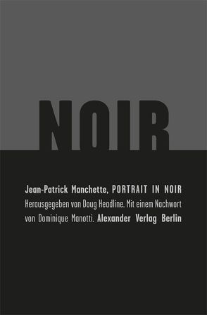 Portrait in Noir von Federmaier,  Leopold, Headline,  Doug, Manchette,  Jean-Patrick, Manotti,  Dominique