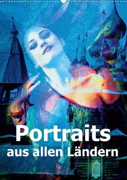 Portraits aus allen Ländern (Wandkalender 2021 DIN A2 hoch) von Brunner-Klaus,  Liselotte