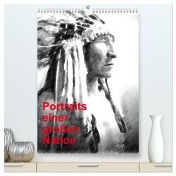 Portraits einer großen Nation (hochwertiger Premium Wandkalender 2024 DIN A2 hoch), Kunstdruck in Hochglanz von Küster,  Friederike
