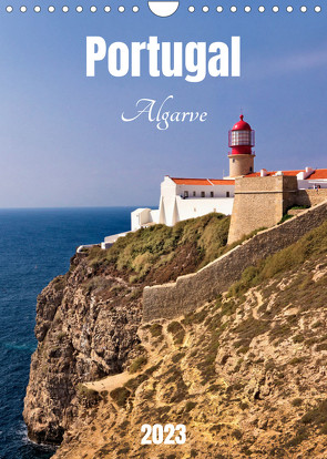 Portugal. Algarve (Wandkalender 2023 DIN A4 hoch) von Kolfenbach,  Klaus