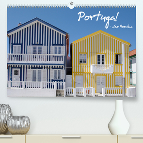 Portugal – der Norden (Premium, hochwertiger DIN A2 Wandkalender 2021, Kunstdruck in Hochglanz) von Hegerfeld-Reckert,  Anneli