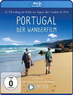 Portugal – Der Wanderfilm von Schranz,  Silke, Wüstenberg,  Christian
