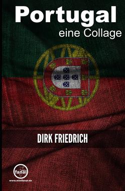 Portugal – eine Collage von Friedrich,  Dirk, Jaworski,  Marian