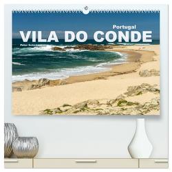 Portugal – Vila Do Conde (hochwertiger Premium Wandkalender 2024 DIN A2 quer), Kunstdruck in Hochglanz von Schickert,  Peter