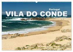 Portugal – Vila Do Conde (Wandkalender 2024 DIN A2 quer), CALVENDO Monatskalender von Schickert,  Peter
