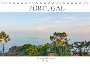 Portugals zauberhafte Algarve (Tischkalender 2022 DIN A5 quer) von Bentfeld,  Tina